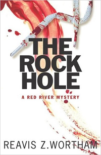 The Rock Hole by Reavis Wortham